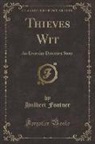 Hulbert Footner - Thieves Wit