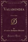 Frances Hodgson Burnett - Vagabondia