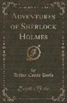 Arthur Conan Doyle - Adventures of Sherlock Holmes (Classic Reprint)