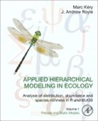 Marc Kery, Marc (Senior Scientist Kery, Marc Kéry, Andrew J. Royle, J. Andrew Royle, J. Andrew (Research Statistician Royle... - Applied Hierarchical Modeling in Ecology