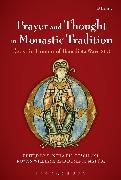Santha Bhattacharji, Santha Mattos Bhattacharji, Dominic Mattos, R Williams, Santha Bhattacharji, … - Prayer and Thought in Monastic Tradition Essays in Honour of Benedicta Ward SLG