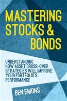 Ben Emons - Mastering Stocks and Bonds