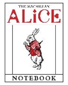 Lewis Carroll, Sir John Tenniel, Sir John Tenniel - Macmillan Alice: White Rabbit Notebook