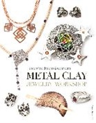 Hamilton, S Hamilton, Sian Hamilton - Metal Clay Jewelry Workshop
