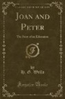 H. G. Wells - Joan and Peter