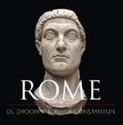 Sible de Blaauw, Eric Moormann - ROME, de droom van keizer Constantijn