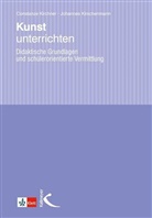 Constanz Kirchner, Constanze Kirchner, Johannes Kirschenmann - Kunst unterrichten