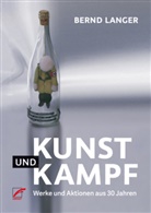 Bernd Langer - Kunst und Kampf