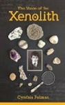 Cynthia Pelman - The Voice of the Xenolith