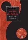 Mei Sheng Gu - La via del respiro. Pensiero cinese e Taiji Quan