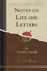 Joseph Conrad - Notes on Life and Letters (Classic Reprint)