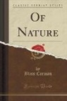 Bliss Carman - Of Nature (Classic Reprint)