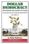 Peter Mathews - Dollar Democracy