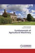 Uthma Fawziyyah, Uthman Fawziyyah, Dauda Kola Abdulkadir - Fundamentals of Agricultural Machinery