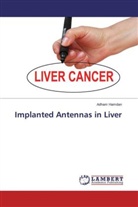Adham Hamdan - Implanted Antennas in Liver