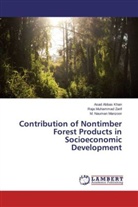 Asad Abba Khan, Asad Abbas Khan, Raj Muhammad Zarif, Raja Muhammad Zarif, Nauman Manzo, M. Nauman Manzoor - Contribution of Nontimber Forest Products in Socioeconomic Development