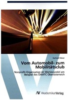 Gerhard Maier - Vom Automobil- zum Mobilitätsclub