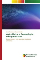 Lucio Marassi de Souza Almeida - Astrofísica e Cosmologia não-gaussiana