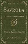 Winston Churchill, Winston Spencer Churchill - Savrola: A Tale of the Revolution in Laurania (Classic Reprint)