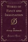 George Macdonald - Works of Fancy and Imagination, Vol. 7 (Classic Reprint)