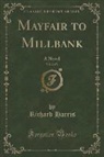 Richard Harris - Mayfair to Millbank, Vol. 2 of 3