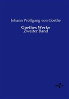 Johann Wolfgang Von Goethe - Goethes Werke