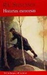 Robert Louis Stevenson, Robert Louis . . . [Et Al. ] Stevenson - Historias escocesas