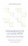 Joep Eikenboom - Los fundamentos de la clase extra : mas allá de lo que se ve en los ejercicios