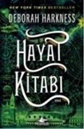 Deborah Harkness - Hayat Kitabi