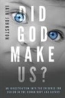 Iain Johnston - Did God Make Us?