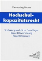 Brehm, Robert Brehm, ZIMMERLIN, Wolfgang Zimmerling - Hochschulkapazitätsrecht