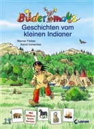 Werner Färber, Astrid Vohwinkel - Geschichten vom kleinen Indianer