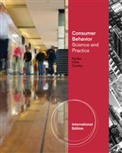 CLINE, Thomas Cline, Thomas (Saint Vincent College) Cline, Cronley, Maria Cronley, Maria (Miami (Ohio) University) Cronley... - Consumer Behavior: Science and Practice, International Edition