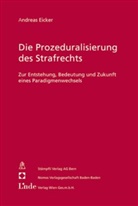 Andreas Eicker - Die Prozeduralisierung des Strafrechts
