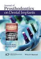 Acp, Avinash (University of Connecticut Health C Bidra, Avinash Parel Bidra, Avinash S. Bidra, Stephen Parel, Stephen M Parel... - Journal of Prosthodontics on Dental Implants