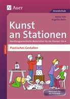 Meike Hehl, Angelik Nette, Angelika Nette - Kunst an Stationen SPEZIAL - Plastisches Gestalten