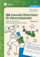 Sabrin Sipinski, Sabrina Sipinski, Annette Weber - 150 sinnvolle Materialien für Adventskalender, Klasse 1/2