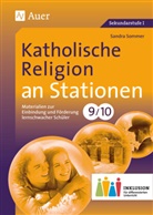 Sandra Sommer - Katholische Religion an Stationen 9-10 Inklusion
