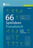 Bert Kohl - 66 Spielideen Französisch