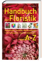Karl-Michael Haake, BLOOM's GmbH, BLOOM' GmbH, BLOOM's GmbH - Handbuch der Floristik von A-Z