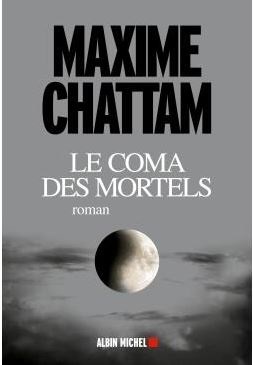 Maxime Chattam,  Chattam-m - Le coma des mortels