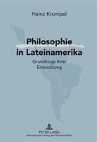 Heinz Krumpel - Philosophie in Lateinamerika
