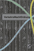 Planka NU - VerkehrsMachtOrdnung