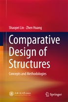 Zhen Huang, Shaope Lin, Shaopei Lin - Comparative Design of Structures