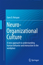 Garo Reisyan, Garo D Reisyan, Garo D. Reisyan - Neuro-Organizational Culture