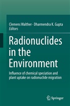Dharmendra K Gupta, Dharmendra K. Gupta, K Gupta, K Gupta, Clemen Walther, Clemens Walther - Radionuclides in the Environment