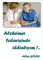 Abbas Gökce - Alzheimer Tedavisinde Iddialiyim
