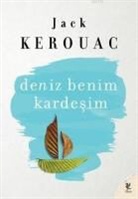 Jack Kerouac - Deniz Benim Kardesim