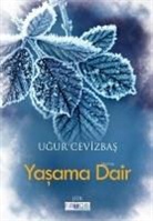 Ugur Cevizbas - Yasama Dair