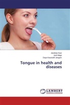 Daya Kaustubh Jangam, Jasdee Kaur, Jasdeep Kaur, Jyot Mago, Jyoti Mago - Tongue in health and diseases